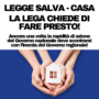 Legge Salva-Casa: la Lega chiede di fare presto!