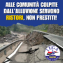 Alle comunità colpite dall’alluvione servono ristori e non prestiti!